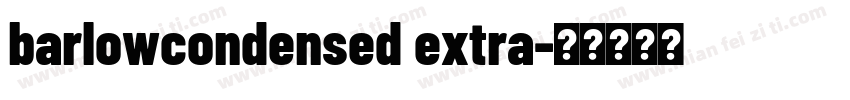 barlowcondensed extra字体转换